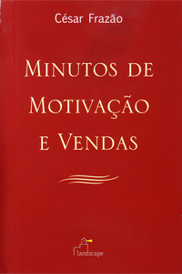 Minutos de Motivação e vendas - César frazão